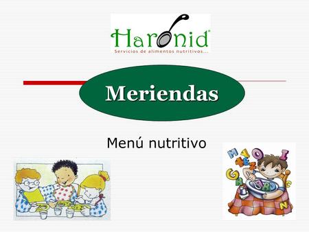 Meriendas Menú nutritivo.