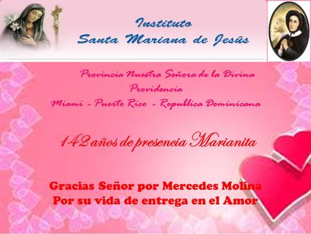 142 años de presencia Marianita