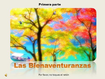 Por favor, no toques el ratón Primera parte Texto: D. Antonio Bravo Tisner Meditaciones sobre la alegría cristiana Primera parte.