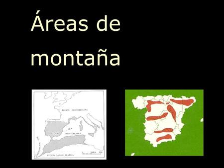 Áreas de montaña. Reproduced from Borja Cardelus, 1990. Enciclopedia de la naturaleza de España. Debate. Madrid.