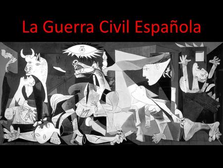 La Guerra Civil Española. La Guerra Civil “En el verano de 1936, la economía y la situación política de España se encontraban en un caos que el nuevo.