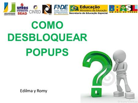 COMO DESBLOQUEAR POPUPS