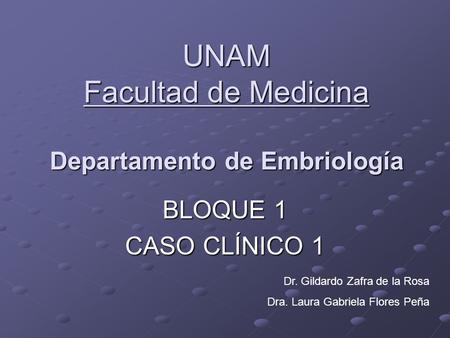 UNAM Facultad de Medicina Departamento de Embriología