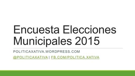 Encuesta Elecciones Municipales 2015