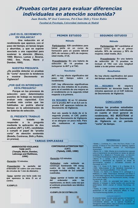 ¿Pruebas cortas para evaluar diferencias individuales en atención sostenida? ¿QUÉ ES EL DECREMENTO EN VIGILANCIA? Una reducción en el rendimiento que aparece,
