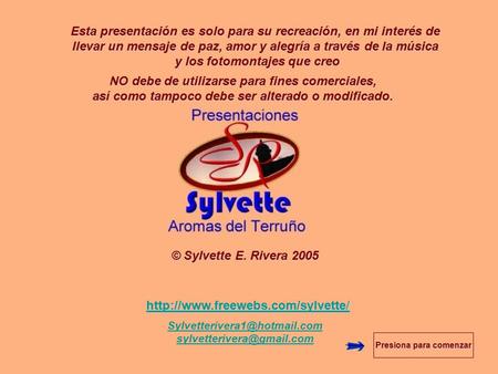 Esta presentación es solo para su recreación, en mi interés de