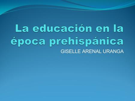 La educación en la época prehispánica