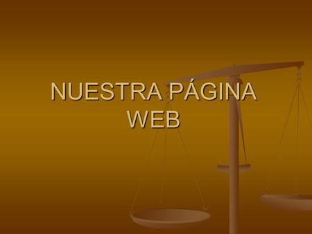 NUESTRA PÁGINA WEB. Web Cole PAA Acceso a páginas de: o BIENVENIDA o INICIO o MAPA WEB Acceso a páginas: o SECRETARÍA VIRTUAL o INICIO o MAPA WEB o DATOS.