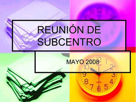 REUNIÓN DE SUBCENTRO MAYO 2008. TABLA 1° Evaluación del blog. 1° Evaluación del blog. 2° Programación fines de semestre.(Eventos) 2° Programación fines.