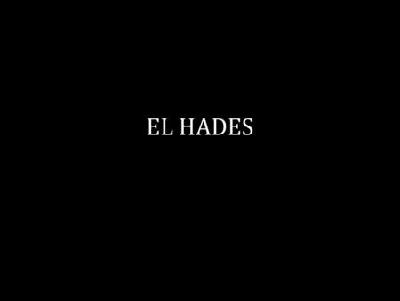 EL HADES.