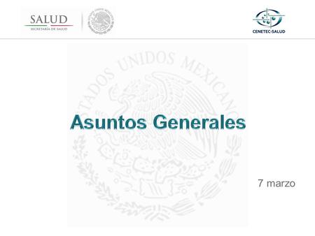 Asuntos Generales 7 marzo.
