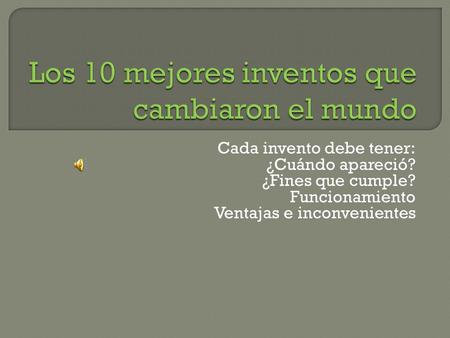 Los 10 mejores inventos que cambiaron el mundo