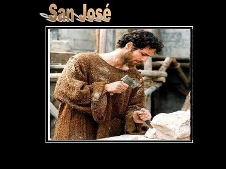 San José, que sembraste nuestra tierra de caricias entrañables a Jesús. Que cuidaste de él e hiciste de su padre en la tierra, ayúdanos en la vida a.