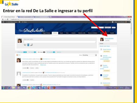 Entrar en la red De La Salle e ingresar a tu perfil.