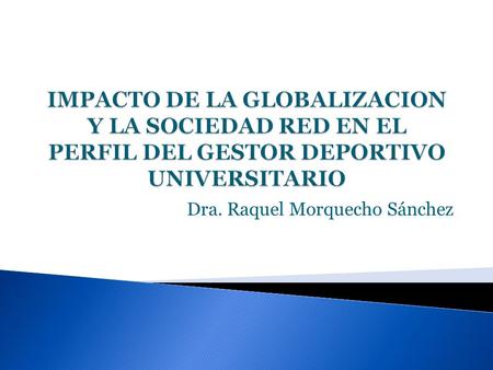 Dra. Raquel Morquecho Sánchez