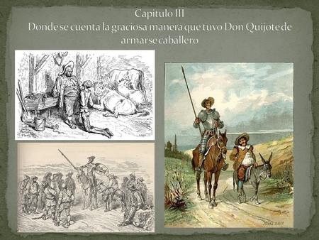 Ventero: persona que tiene a su cuidado y a cargo una venta o posada. Alforja: bolsa que llevan los que van a caballo. Don: talento. Socarrón: burlón.
