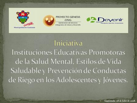 Guatemala 08 de Julio de 2008.. Se encuentran cada vez mas evidencias que demuestran que cuando las escuelas llevan a cabo programas de salud mental,