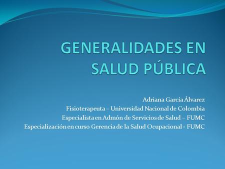 GENERALIDADES EN SALUD PÚBLICA