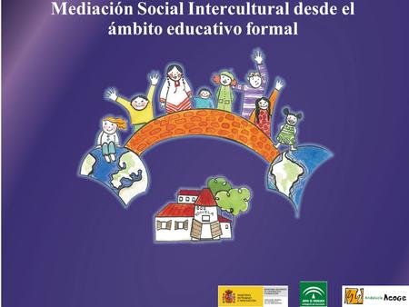 Mediación Social Intercultural desde el ámbito educativo formal.