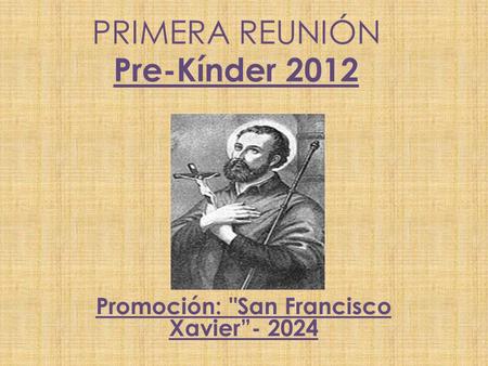 PRIMERA REUNIÓN Pre-Kínder 2012