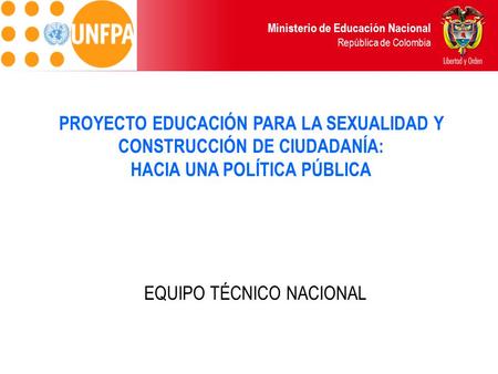 PROYECTO EDUCACIÓN PARA LA SEXUALIDAD Y CONSTRUCCIÓN DE CIUDADANÍA: