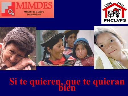 Si te quieren, que te quieran bien. LA VIOLENCIA SEXUAL EN EL ÁMBITO FAMILIAR.