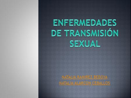 ENFERMEDADES DE TRANSMISIÓN SEXUAL