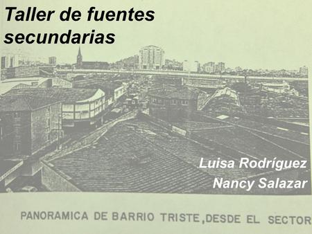 Taller de fuentes secundarias Luisa Rodríguez Nancy Salazar.