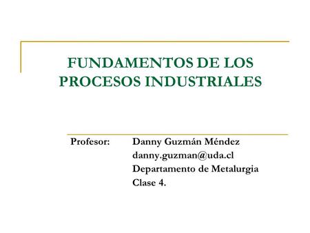 FUNDAMENTOS DE LOS PROCESOS INDUSTRIALES