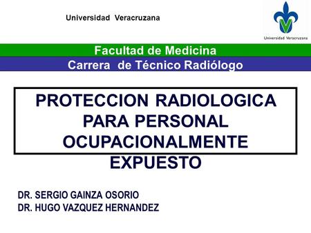 PROTECCION RADIOLOGICA PARA PERSONAL OCUPACIONALMENTE EXPUESTO