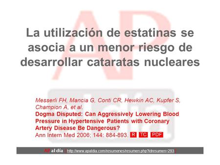 La utilización de estatinas se asocia a un menor riesgo de desarrollar cataratas nucleares AP al día [