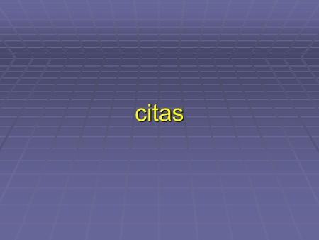 Citas.