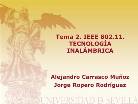 Tema 2. IEEE TECNOLOGÍA INALÁMBRICA