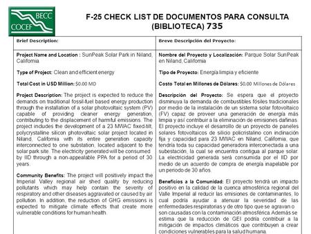 F-25 CHECK LIST DE DOCUMENTOS PARA CONSULTA (BIBLIOTECA) 735 Brief Description:Breve Descripción del Proyecto: Project Name and Location : SunPeak Solar.