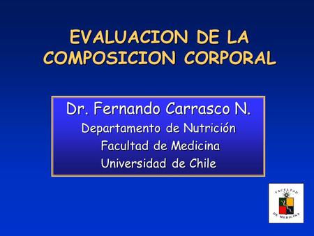 EVALUACION DE LA COMPOSICION CORPORAL