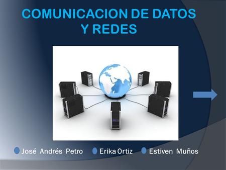 COMUNICACION DE DATOS Y REDES