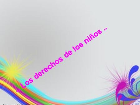 YY Los derechos de los niños YY