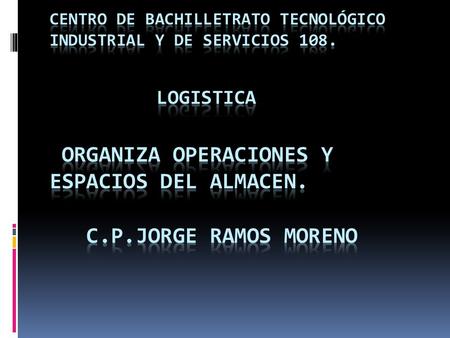 CENTRO DE BACHILLETRATO TECNOLÓGICO industrial y de servicios 108