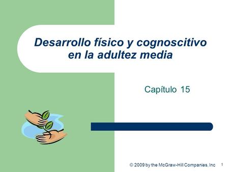 Desarrollo físico y cognoscitivo en la adultez media