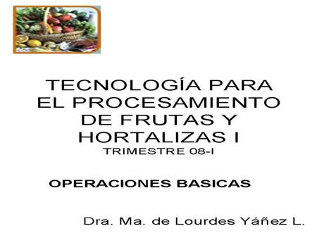 Operaciones Básicas 1 Recepción de COSECHA Materia Prima Remojo y Lavado.