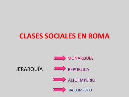 CLASES SOCIALES EN ROMA