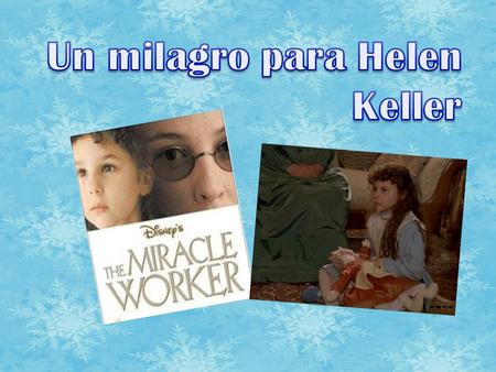 Un milagro para Helen Keller