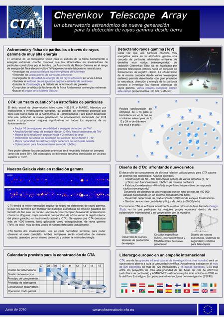 Cherenkov Telescope Array Un observatorio astronómico de nueva generación para la detección de rayos gamma desde tierra Astronomía y física de partículas.