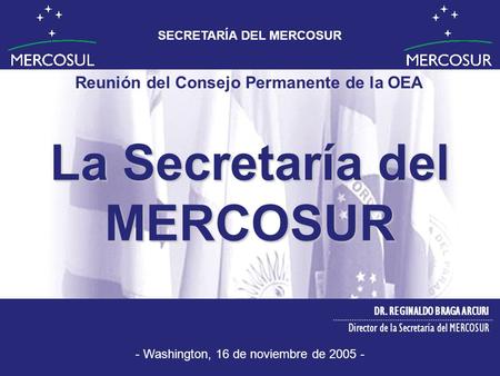 La Secretaría del MERCOSUR