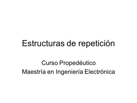 Estructuras de repetición