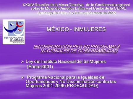 XXXIV Reunión de la Mesa Directiva de la Conferencia regional sobre la Mujer de América Latina y el Caribe de la CEPAL Santiago de Chile, 5 y 6 de septiembre.