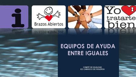 EQUIPOS DE AYUDA ENTRE IGUALES
