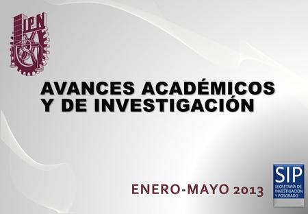 Instituto Politécnico Nacional “La Técnica al Servicio de la Patria” TOTAL IPN Incremento del 5.4 % SISTEMA NACIONAL DE INVESTIGADORES La Investigación.