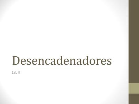 Desencadenadores Lab II.