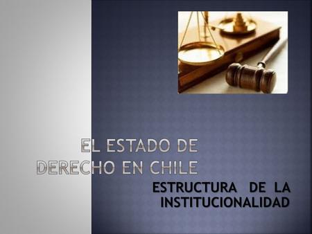 El Estado de derecho en chile